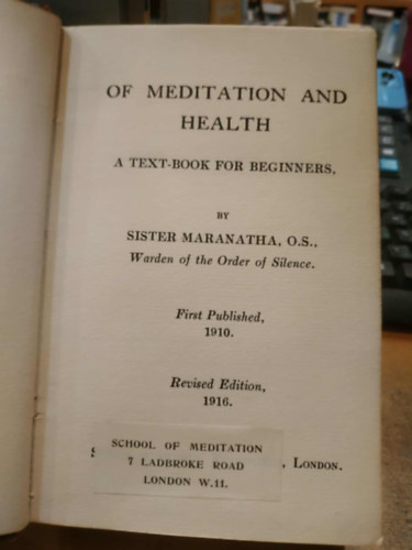 O.S. Sister Maranatha - Of Meditation and Health - A Text-Book for Beginners