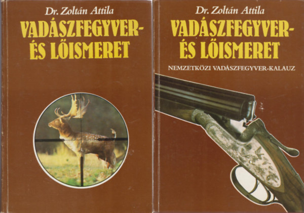 Dr. Zolt�n Attila - Vad�szfegyver- �s l�ismeret I-II.
