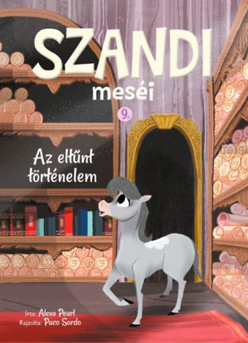 Alexa Pearl - Szandi mesi 9. - Az eltnt trtnelem