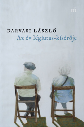 Darvasi Lszl - Az v lgiutas-ksrje