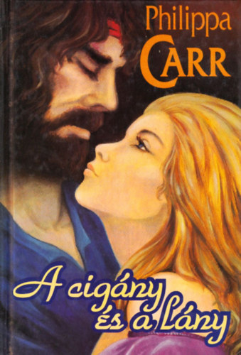 Philippa Carr - A cig�ny �s a l�ny