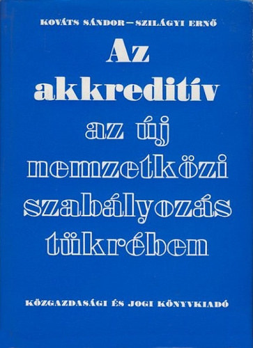 Az akkreditv az j nemzetkzi szablyozs tkrben