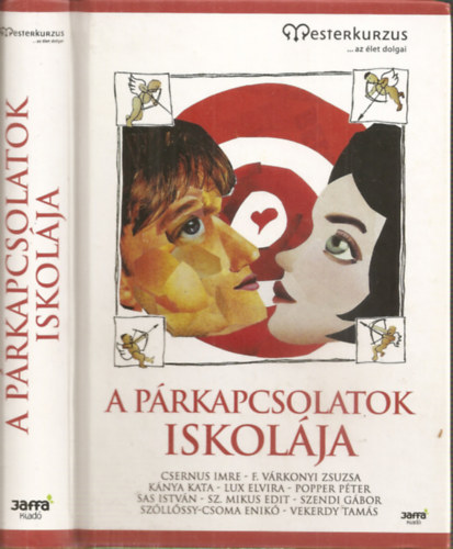 Gutman Bea  (szerk.) - A p�rkapcsolatok iskol�ja (Mesterkurzus)