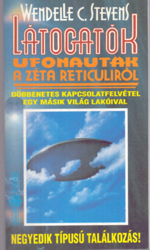 Wendelle C. Stevens - L�togat�k-Ufonaut�k a Z�ta Reticulir�l