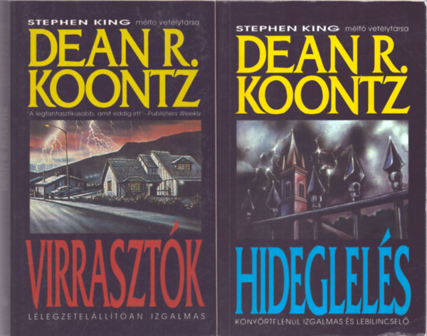 Dean R. Koontz - 2 db Dean R. Koontz ktet: Hideglels - Virrasztk