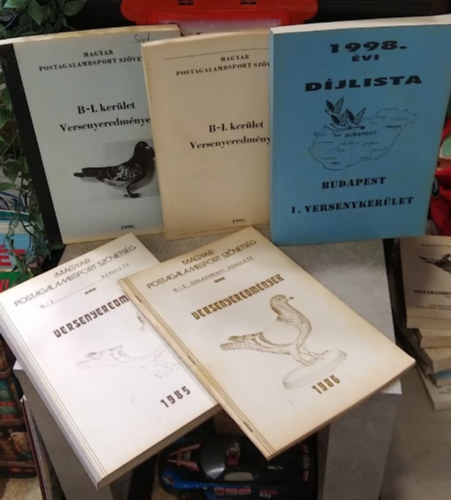 Magyar Postagalamg Szövetség B-I kerülete - Versenyeredmények - 1985, 1986 (Szilasmenti), 1990, 1991+ 1998. évi díjlista Budapest 1, versenykerület (5 mű)