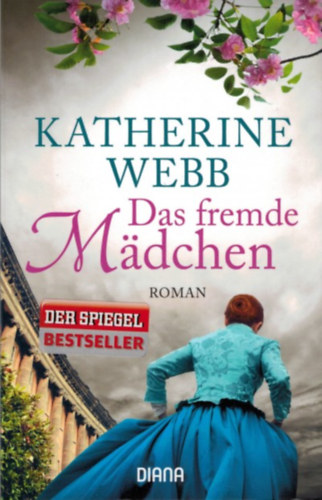 Katherine Webb - Das fremde M�dchen
