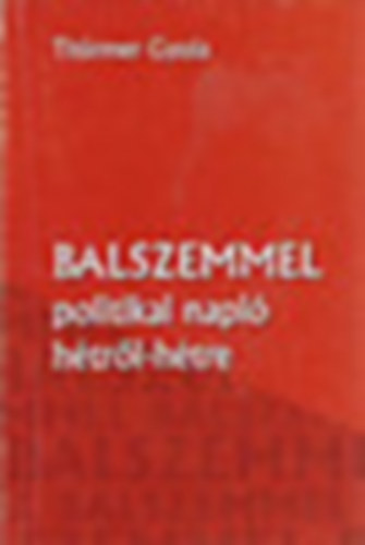 Thürmer Gyula - Balszemmel + Balszemmel 2. ( 2 kötet )