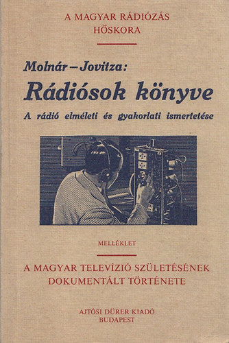 Jovitza Gyrgy - Molnr Jnos  (szerk.) - Rdisok knyve - A rdi elmleti s gyakorlati ismertetse (Reprint)
