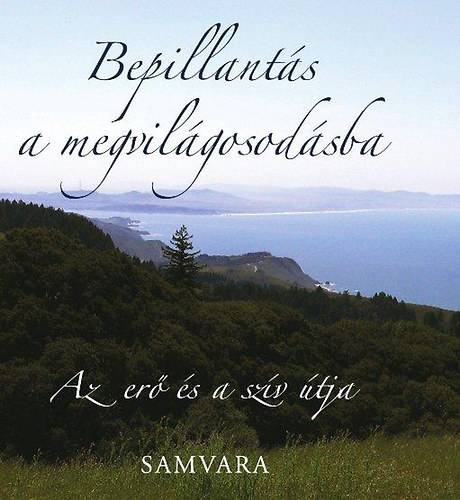 Samvara - Bepillant�s a megvil�gosod�sba