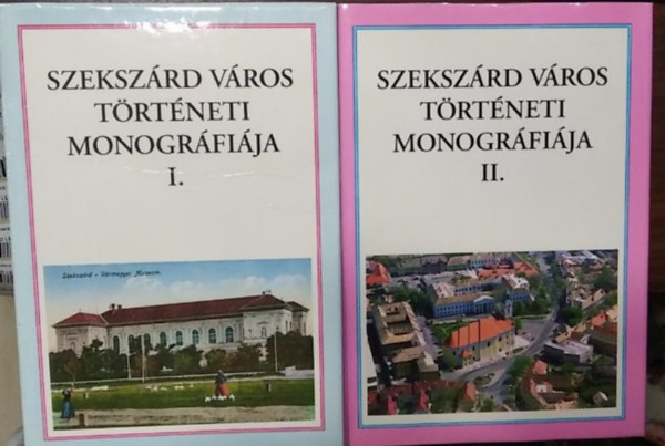 K. Balog János (szerk.) - Szekszárd város történeti monográfiája I-II.