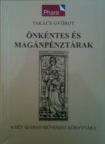 Takács György - Önkéntes és magánpénztárak II.