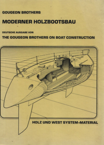 Gougeon Brothers - Moderner Holzbootsbau