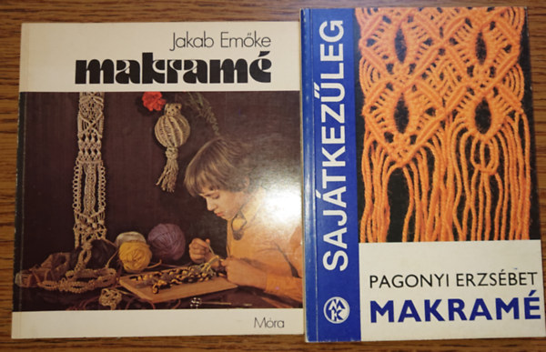 Pagonyi Erzsbet, Jakab  Emke - 2 knyv a makramrl: Makram, Makram (Sajtkezleg)