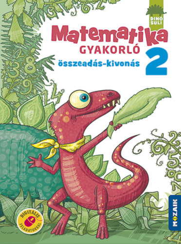 rvain Libor Ildik - DINSULI Matematika gyakorl 2.osztly - sszeads, kivons