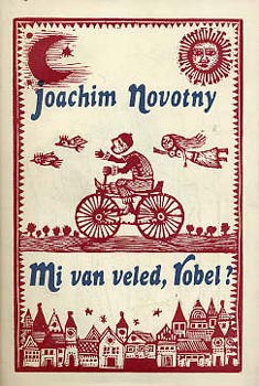 Joachim Nowotny - Mi van veled, Robel?