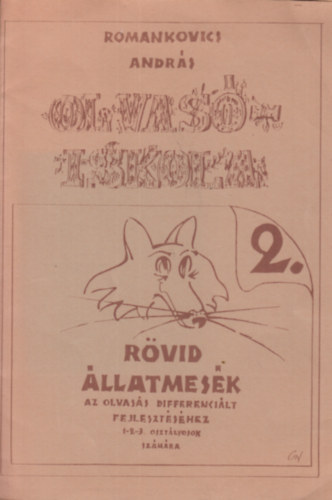 Romankovics Andrs - Rvid llatmesk (OLVASISKOLA 2.) RO-0902