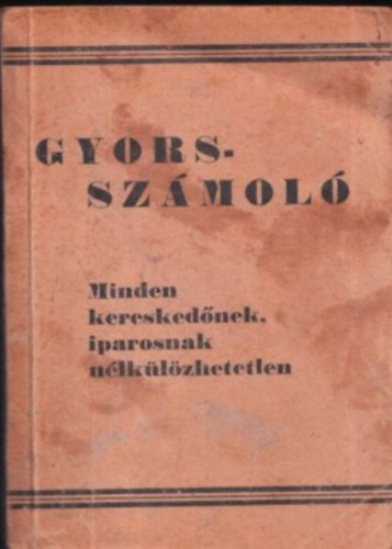 Gyorsszmol (Minden kereskednek, iparosnak nlklzhetetlen)