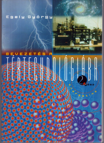Egely Gyrgy - Bevezets a trtechnolgiba 2.