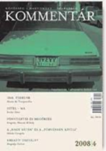 Ablonczy Balázs (főszerk.) - Kommentár 2008/4