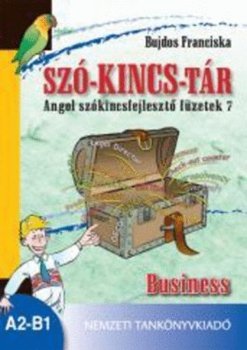 Bujdos Franciska - Sz-kincs-tr - Angol szkincsfejleszt fzetek 7. Business