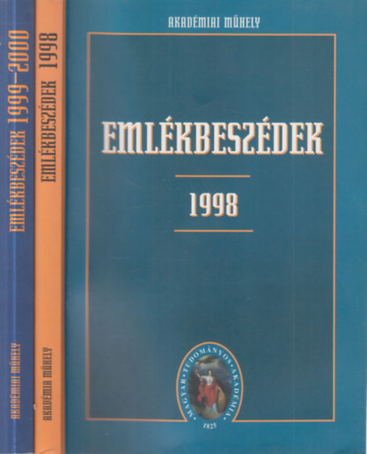 2 db. Akadémiai műhely (Emlékbeszédek 1998 + Emlékbeszédek 1999-2000)