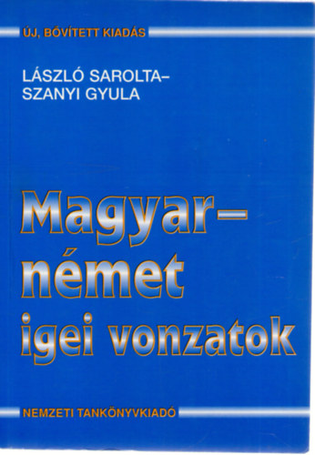 L�szl� Sarolta; Szanyi Gyula - Magyar-n�met igei vonzatok (b�v�tett v�ltozat)