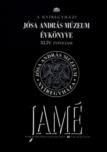 Istv�novits Eszter Alm�ssy Katalin - A ny�regyh�zi J�sa Andr�s M�zeum �vk�nyve XLIV.