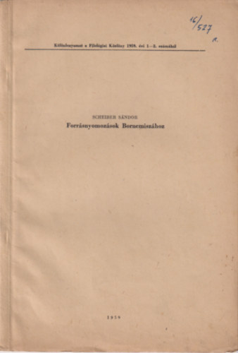 Scheiber S�ndor - Forr�snyomoz�sok Bornemisz�hoz