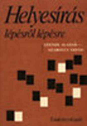 Szend Alad�r-Szabolcs �rp�d - Helyes�r�s l�p�sr�l l�p�sre