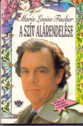 Louise Marie Fischer - A sz�v al�rendel�se