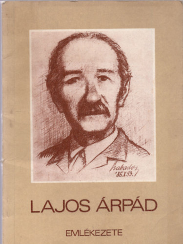 Szabadfalvi J.-Viga Gy. - Lajos rpd emlkezete