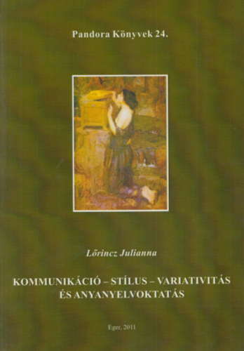 Lrincz Julianna - Kommunikci-stlus-variativits s anyanyelvoktats