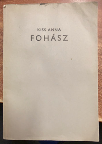 Kiss Anna - Foh�sz
