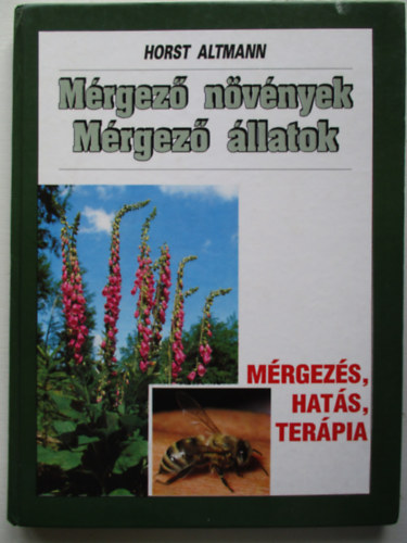 Horst Altmann - Mérgező növények mérgező állatok