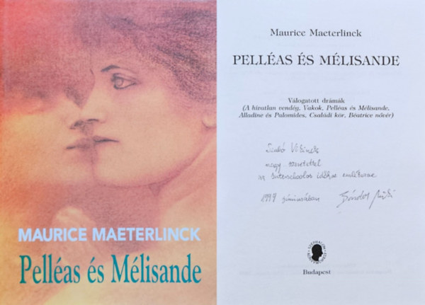 Maurice Maeterlinck - Pell�as �s M�salinde. V�logatott dr�m�k