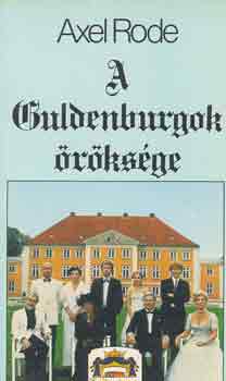 Axel Rode - A Guldenburgok �r�ks�ge