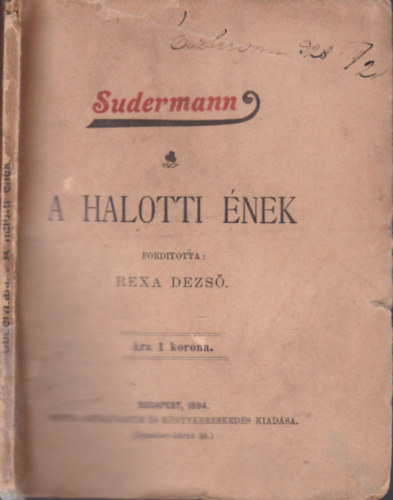 Rexa Dezső Sudermann (ford.) - A halotti ének