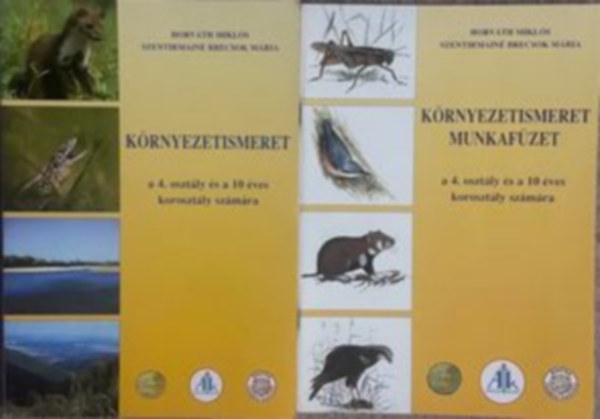 Horvth Mikls-Szentirmain Brecsok Mria - Krnyezetismeret a 4. osztly s a 10 ves korosztly szmra + Munkafzet