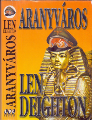 Len Deighton - Aranyváros (City of Gold)