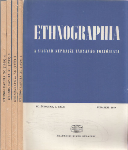 Hofer Tam�s  (Szerk.) - Ethnographia - a Magyar N�prajzi T�rsas�g foly�irata XC. �vfolyam 1979. 1 - 4. (teljes �vfolyam)