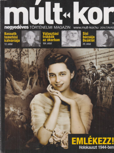Bartal Csaba  (f�szerk.) - M�lt-kor - negyed�ves t�rt�nelmi magazin 2014. tavasz