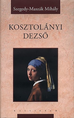 Szegedy-Maszk Mihly - Kosztolnyi Dezs