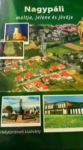Nagypli mltja, jelene s jvje