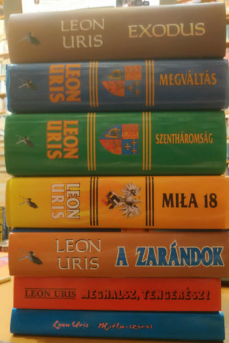 Leon Uris - 7 db Leon Uris: Mitla-szoros 1956; Meghalsz tengersz!; A zarndok; Mila 18; Szenthromsg; Megvlts; Exodus