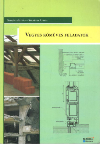 Szer�nyi Istv�n-Szer�nyi Attila - Vegyes k�m�ves feladatok