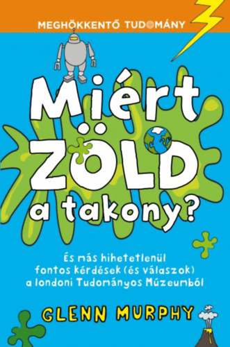 Glenn Murphy - Mirt zld a takony?