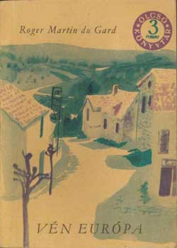 Roger Martin Du Gard - V�n Eur�pa