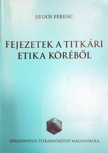 Erds Ferenc - Fejezetek a titkri etika krbl