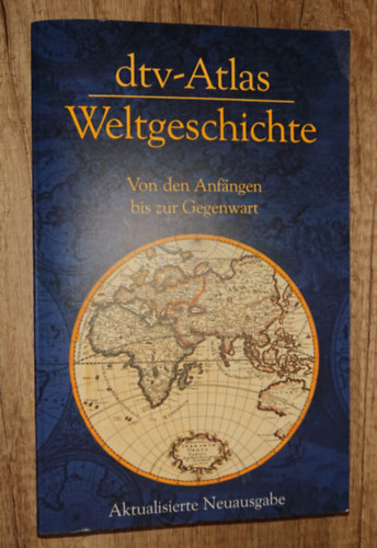 Hermann Kinder - Werner Hilgemann - Manfred Hergt - dtv-Atlas - Weltgeschichte - Voon den Anfang bis zur Gegenwart